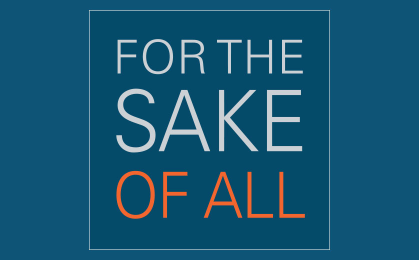 For the Sake of All